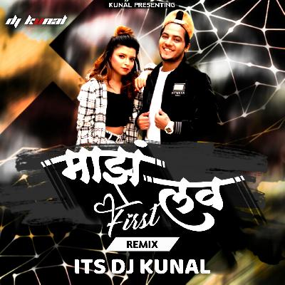 Majh First Love (Remix) DJ Kunal From Uran
